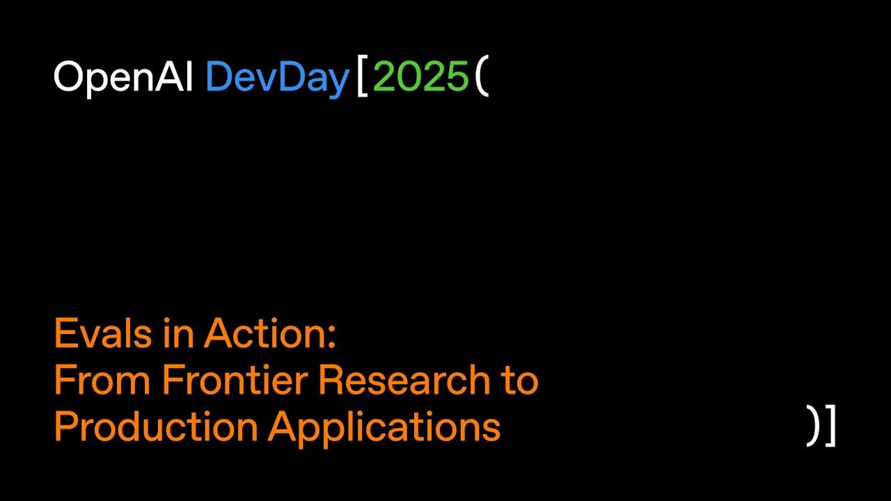 Evals in Action: From Frontier Research to Production Applications